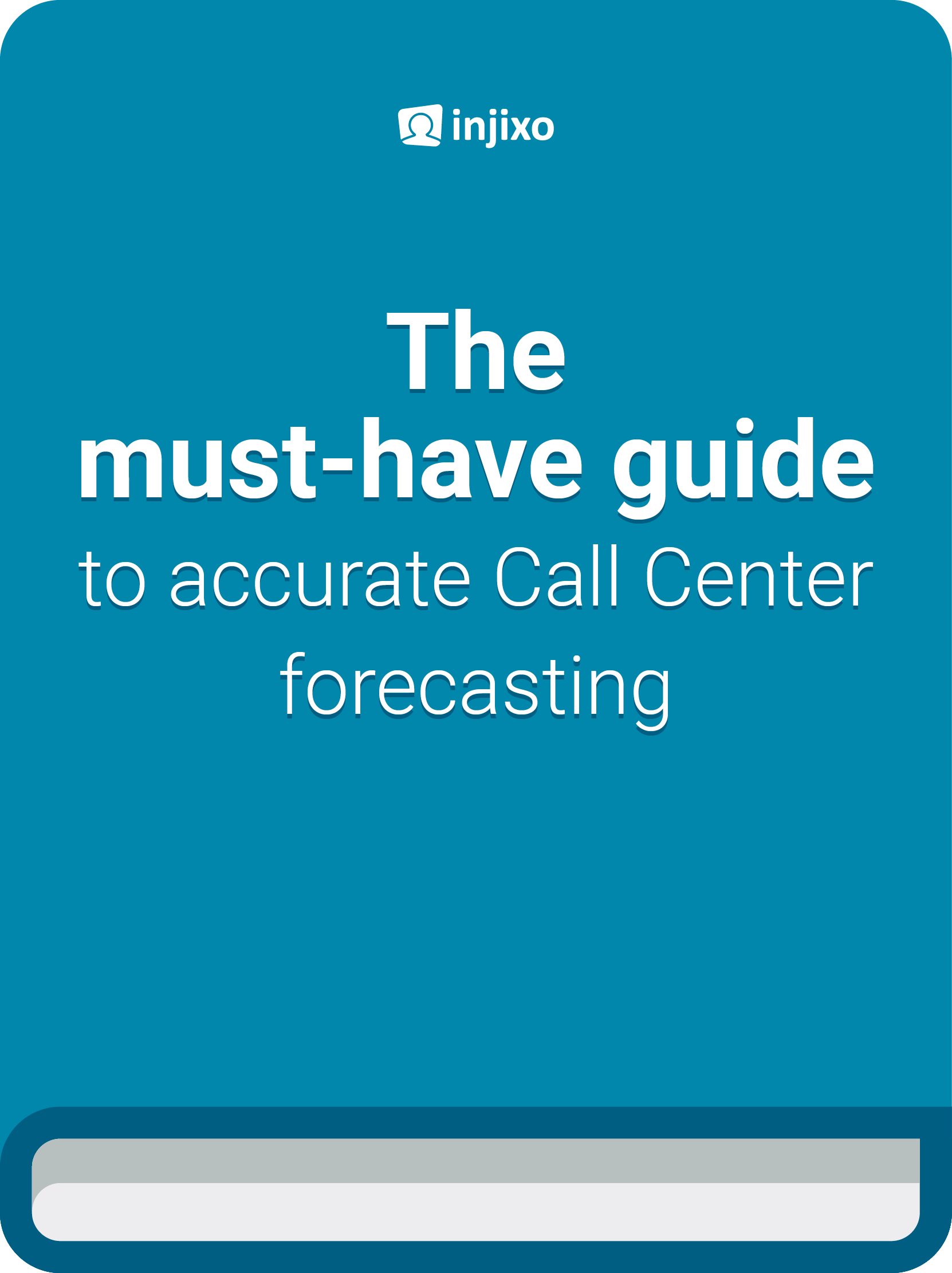 injixo-ebook-the-must-have-guide-to-accurate-call-center-forecasting-cover